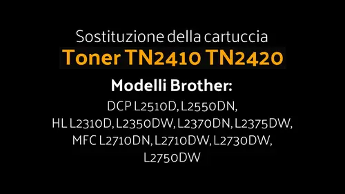 Come sostituire il Toner TN-2410 TN-2420 Brother